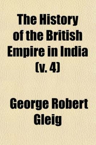 Cover of The History of the British Empire in India (Volume 4)
