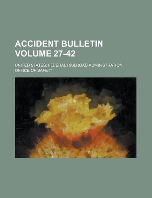 Book cover for Accident Bulletin Volume 27-42