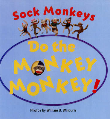 Book cover for Sock Monkeys Do the Monkey Monkey