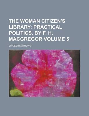 Book cover for The Woman Citizen's Library Volume 5