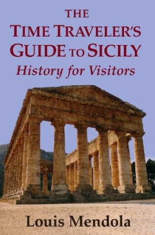 Cover of The Time Traveler's Guide to Sicily