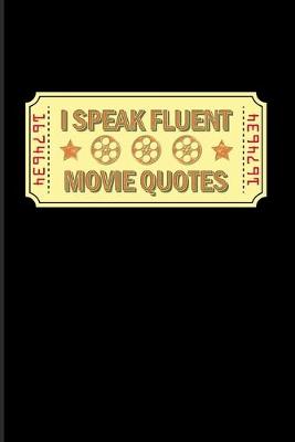 Book cover for I Speak Fluent Movie Quotes