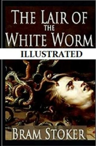 Cover of The Lair of the White Worm Illustrted