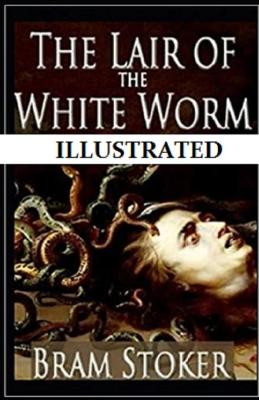 Book cover for The Lair of the White Worm Illustrted