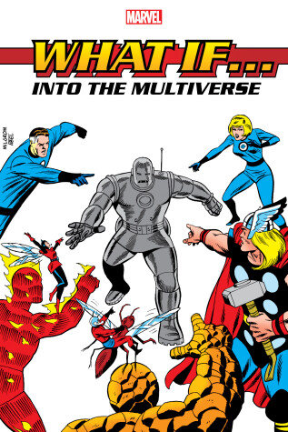 Book cover for What If?: Into The Multiverse Omnibus Vol. 1