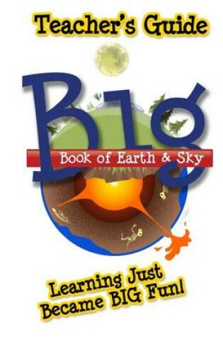 Cover of Big Book of Earth & Sky - Teacher's Guide