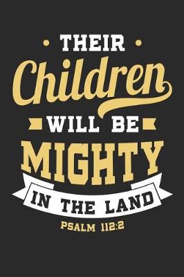 Book cover for Their Children Will Be Mighty in the Land Psalm 112