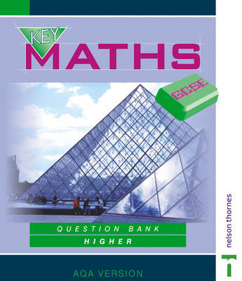 Book cover for Key Maths GCSE - Question Bank Higher AQA Version