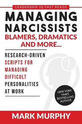 Cover of Managing Narcissists, Blamers, Dramatics and More...