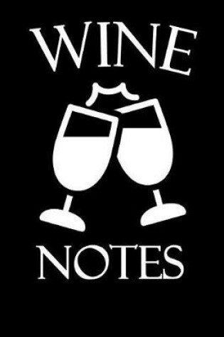 Cover of Wine Notes