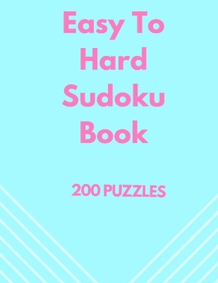 Book cover for Easy To Hard Sudoku Book