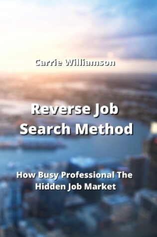 Cover of Reverse Job Search Method