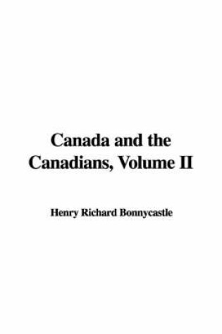 Cover of Canada and the Canadians, Volume II