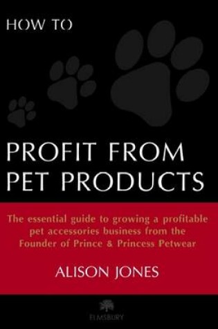 Cover of How to Profit from Pet Products