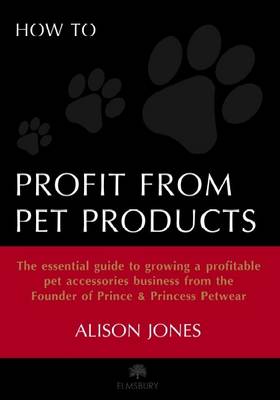 Book cover for How to Profit from Pet Products