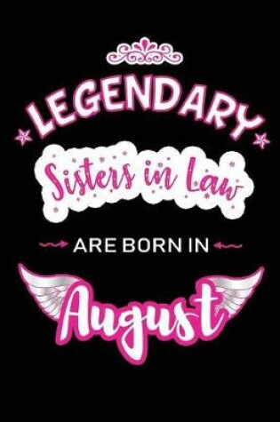Cover of Legendary Sisters in Law are born in August