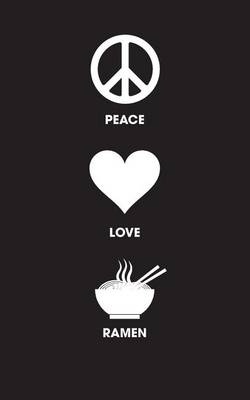 Book cover for Peace Love Ramen