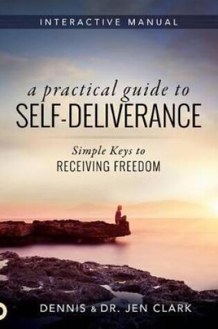 Cover of Practical Guide To Self-Deliverance, A