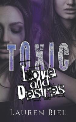 Cover of Toxic Love and Desires