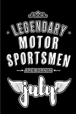 Book cover for Legendary Motor Sportsmen are born in July