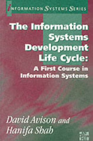 Cover of Information Systems Development Life Cycle:  A First Course in Information Systems