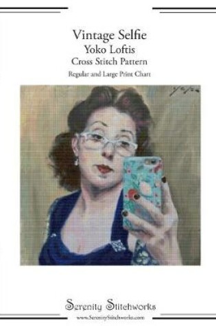 Cover of Vintage Selfie - Yoko Loftis - Cross Stitch Pattern