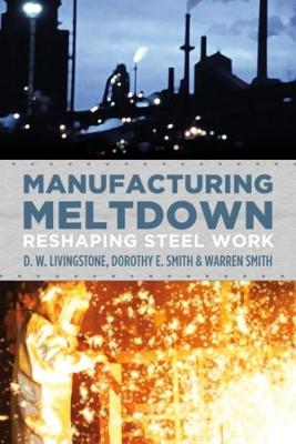 Book cover for Manufacturing Meltdown