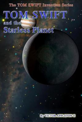 Cover of Tom Swift and the Starless Planet