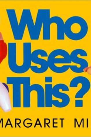 Cover of Who Uses This?