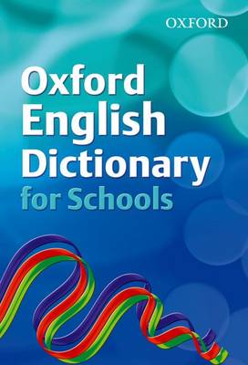Book cover for OXFORD ENGLISH DICTIONARY FOR SCHOOLS