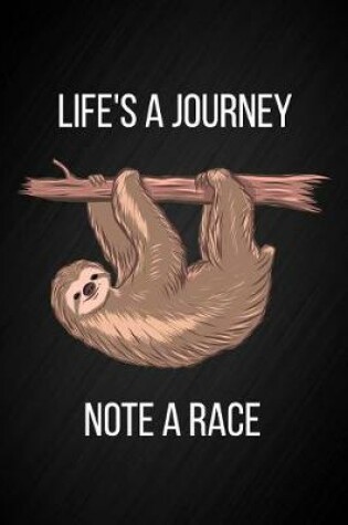 Cover of Life's a Journey Not a Race