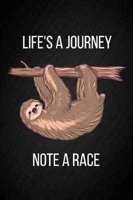 Book cover for Life's a Journey Not a Race