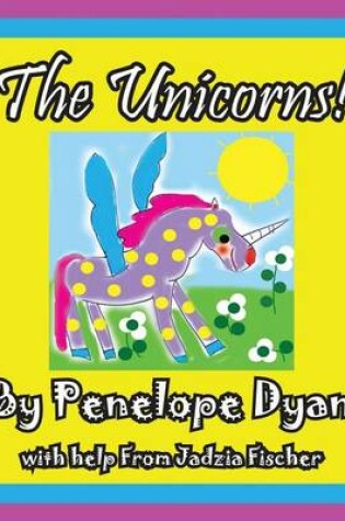 Cover of The Unicorns!