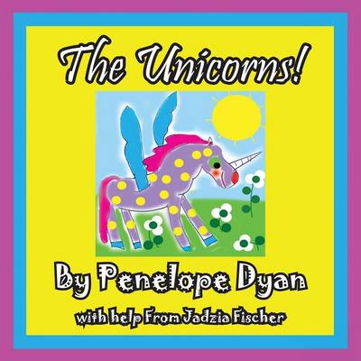 Book cover for The Unicorns!