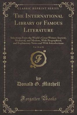 Book cover for The International Library of Famous Literature, Vol. 10 of 20