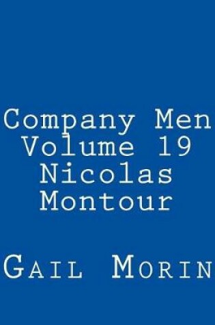 Cover of Company Men - Volume 19 - Nicolas Montour