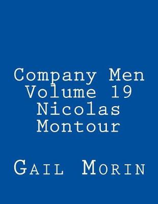 Cover of Company Men - Volume 19 - Nicolas Montour