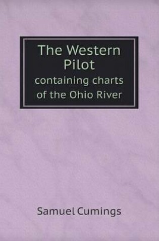 Cover of The Western Pilot containing charts of the Ohio River