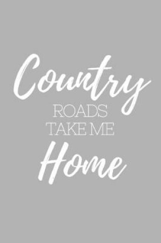 Cover of Country Roads Take Me Home