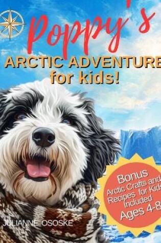 Cover of Poppy's Arctic Adventure for Kids