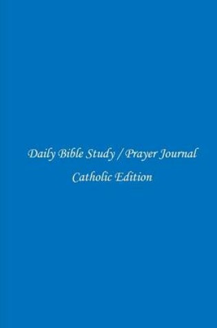 Cover of Daily Bible Study / Prayer Journal