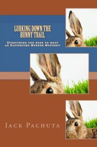 Cover of Lurking Down the Bunny Trail