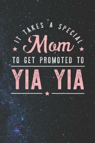 Cover of It Takes A Special Mom To Get Promoted To Yia Yia