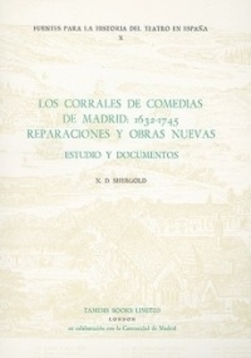 Book cover for Los Corrales de Comedias de Madrid: 1632-1745.  Reparaciones y obras nuevas