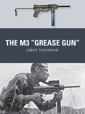 Cover of The M3 "Grease Gun"