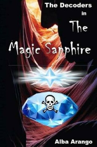 Cover of The Decoders in the Magic Sapphire