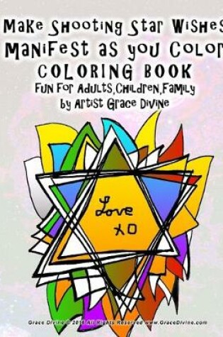 Cover of Make Shooting Star Wishes Manifest as you Color COLORING BOOK fun for Adults, C