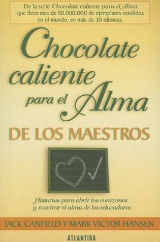 Cover of Chocolate Caliente Para el Alma de los Maestros