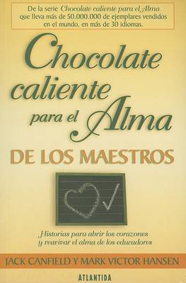 Book cover for Chocolate Caliente Para el Alma de los Maestros