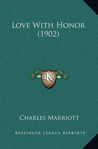 Cover of Love with Honor (1902)